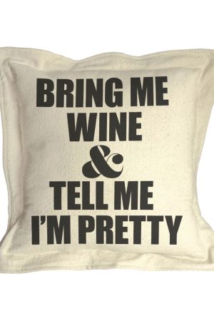 Twisted Wares Bring Me Wine & Call Me Pretty Pillow