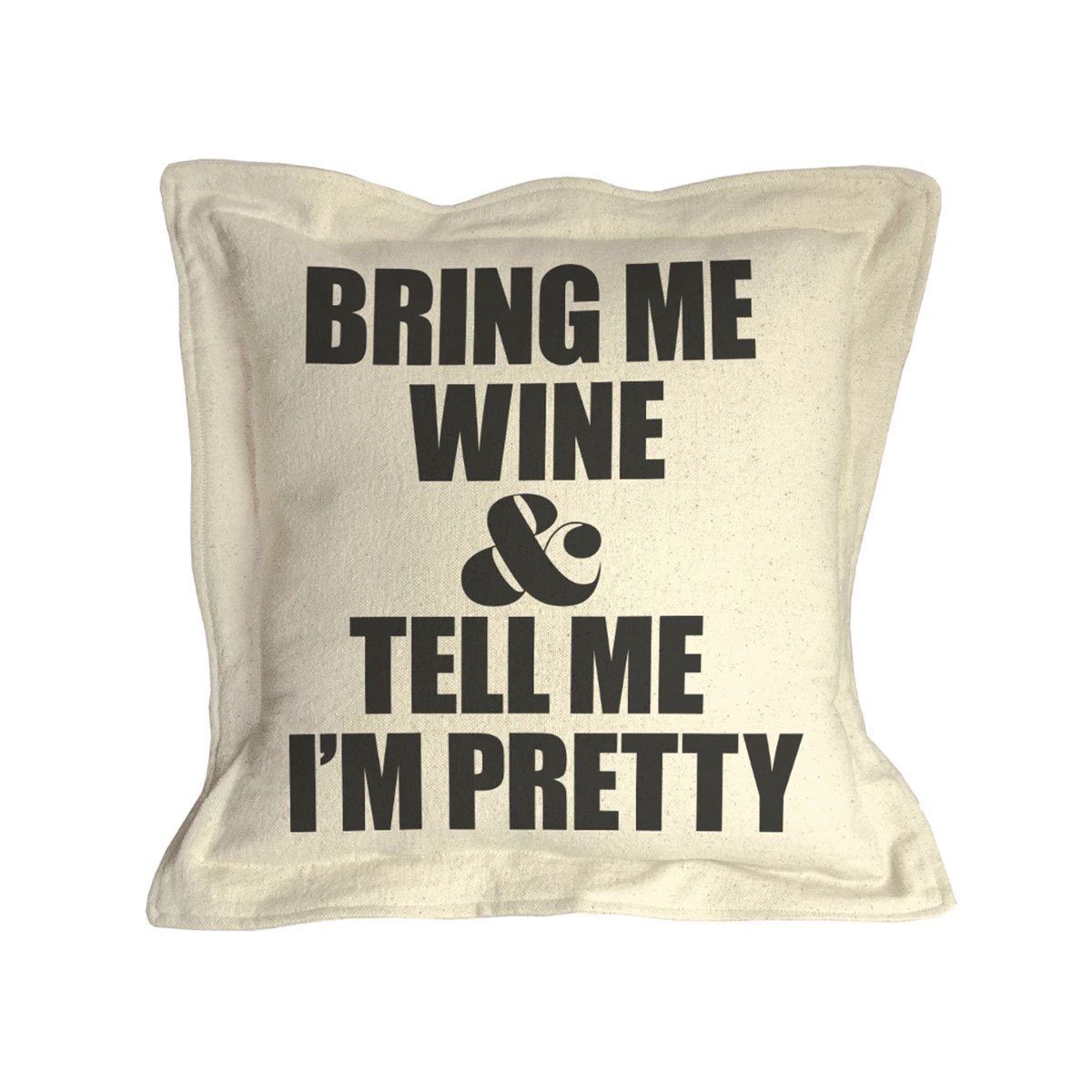 Twisted Wares Bring Me Wine & Call Me Pretty Pillow