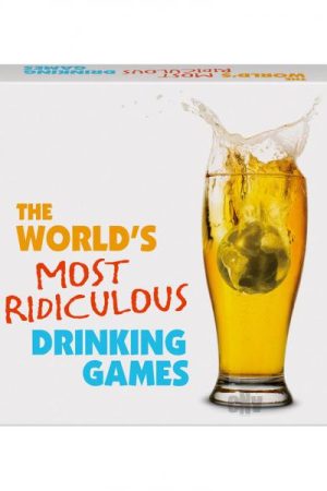 The World's Most Ridiculous Drinking Games