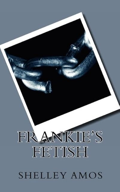 Frankie's Fetish