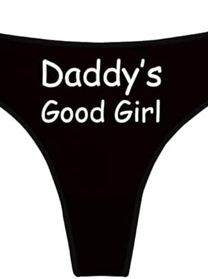 Daddy's Good Girl Thong for Women, Cotton Thongs, Women's Funny Graphic Design Underwear