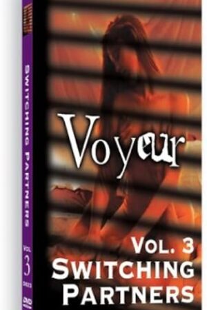 Voyeur Vol. 3: Switching Partners