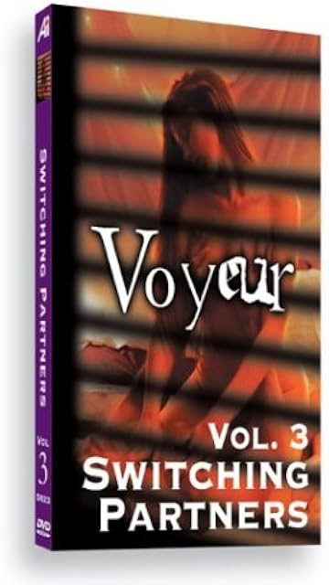 Voyeur Vol. 3: Switching Partners
