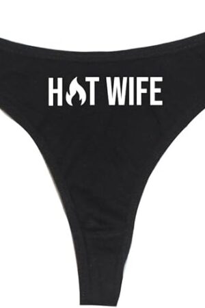 Hot Wife Women's High Rise Sexy Thong, Dirty Undies! Black