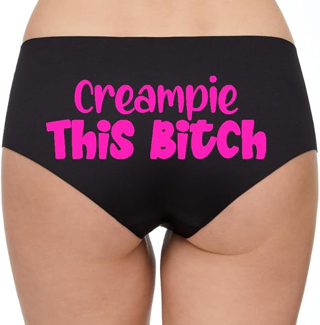 Creampie This Bitch Funny Woman Fetish Underwear Thong, Spandex, Booty Shorts Panties