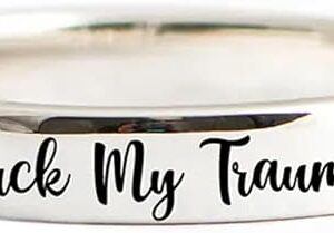 Fuck My Trauma Ring,Stainless Steel Fuck My Trauma Ring,Fuck Trauma Stackable Rings Ring,Inspirational Trauma Healing Ring Friendship Gift Jewelry for Women