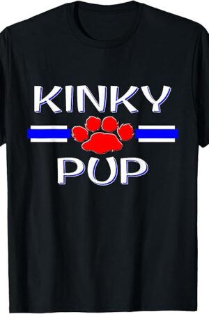 Kinky Pup Play Fetish, BDSM Submissive, Human Puppy Kink T-Shirt