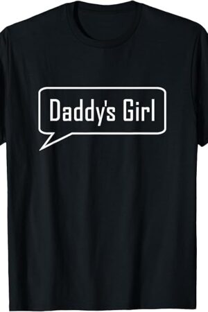 Daddy's Girl DDLG Fetish, BDSM Daddy Dom Kink Gift T-Shirt