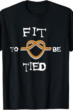 Fit To Be Tied Shirt BDSM Bondage Rope Fetish Tee T-Shirt
