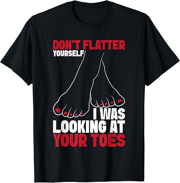 Foot fetishist Feet Lover foot fetish toe sucker T-Shirt