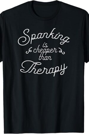 Kinky Spank Me Fetish Design Funny Spanking Gear Sub Tee T-Shirt