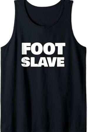 Foot Fetish FOOT SLAVE Foot Fetishist Tank Top