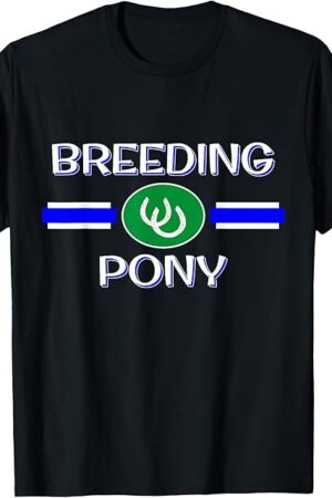 Breeding Pony Play Fetish Gear, BDSM PetPlay Kink Gift T-Shirt