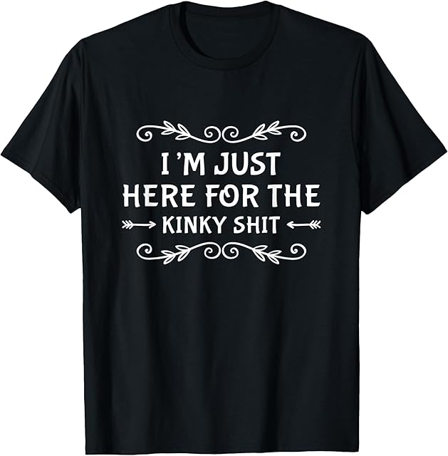 Funny BDSM Kinky Fetish Kink Master Perfect Fun Lovers Humor T-Shirt