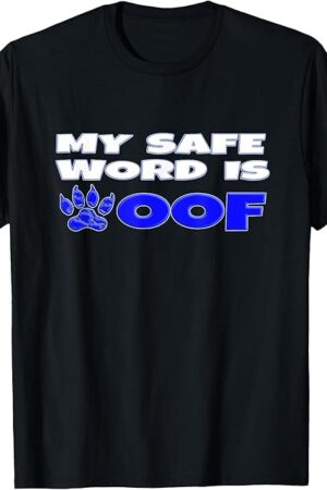 Woof BDSM Safe Word, Gay Leather Pup, Dom Sub Fetish Gift T-Shirt