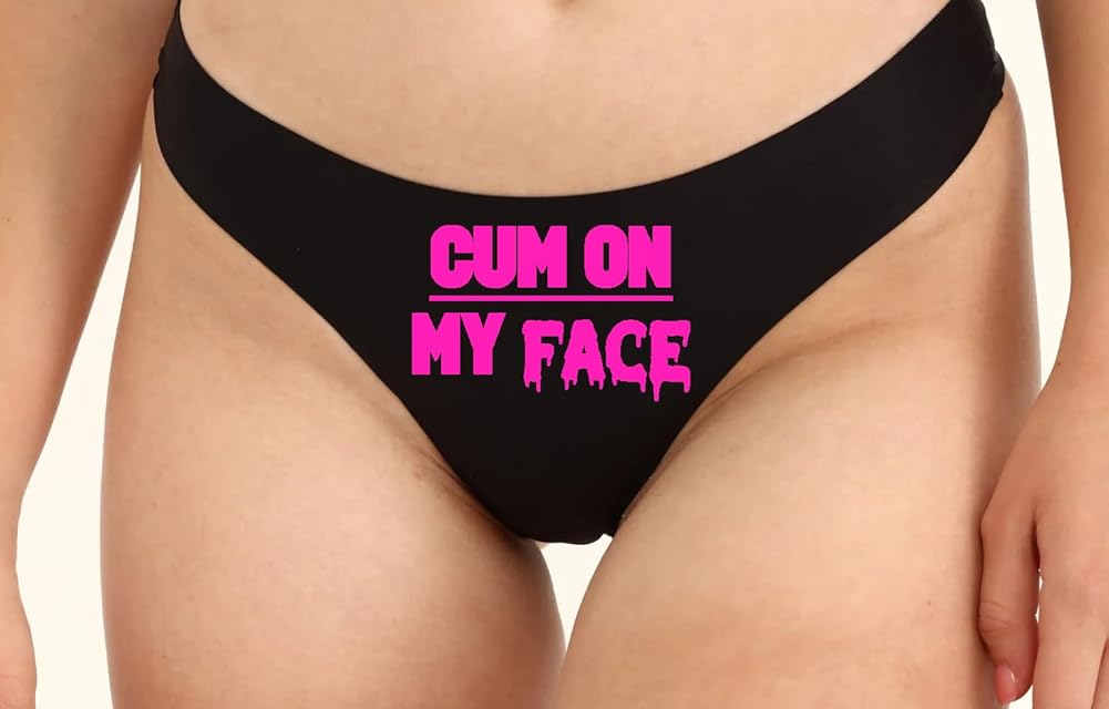 CUM ON MY FACE Thongs Funny Woman Fetish Underwear Thong, Spandex, Booty Shorts Panties