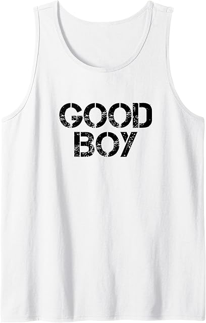 Good Boy, Submissive Male, BDSM Gear For Him, Kink, Fetish Tank Top
