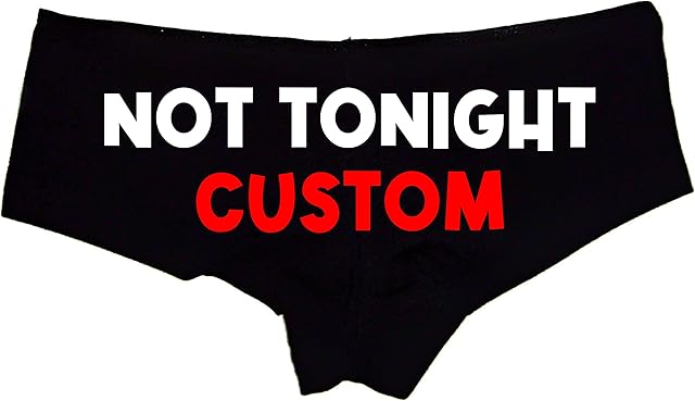 Custom Not Tonight Panties for Women Personalized Cotton Booty Shorts, Funny Low-Rise Lingerie Gift for Wife