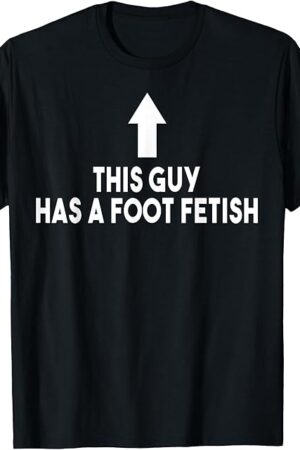 Foot Fetish Fan Club - Sexual Foot Fetishism Podophilia BDSM T-Shirt