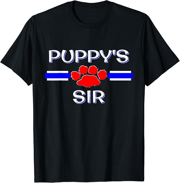 BDSM Puppy's Sir, Gay Pup Play Fetish, Dom Sub Kinky Gift T-Shirt