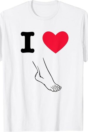 Foot Fetish | I Love Feet Shirt T-Shirt