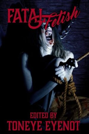 Fatal Fetish