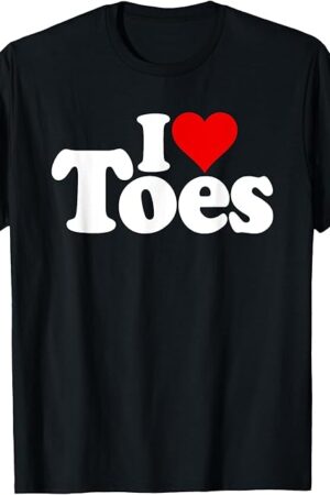 I LOVE HEART TOES PEDICURES SEXY FEET FOOT FETISH T-Shirt