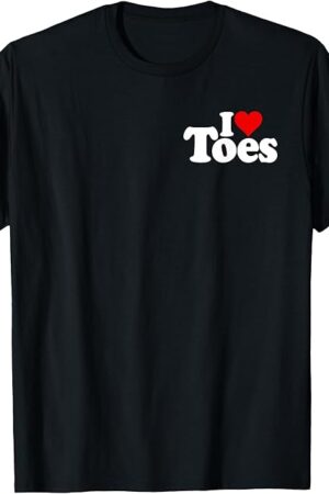 I LOVE HEART TOES PEDICURES SEXY FEET FOOT FETISH T-Shirt