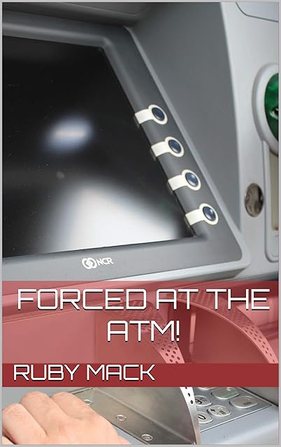 Forced at the ATM!