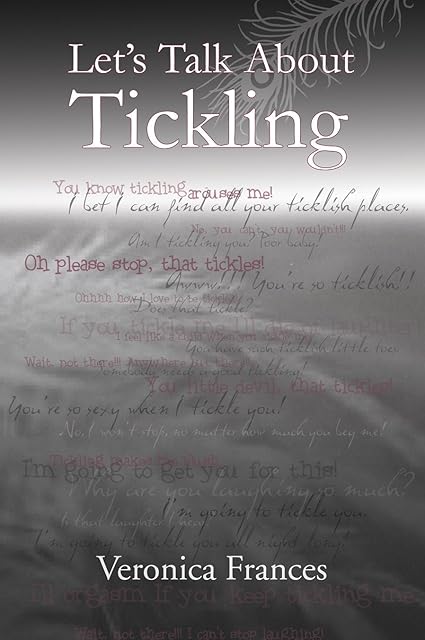 Let's Talk About Tickling