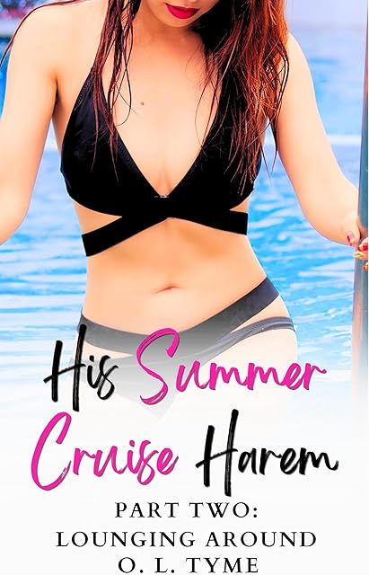 His Summer Cruise Harem: Lounging Around (His Asian Summer Cruise Harem Book 2)