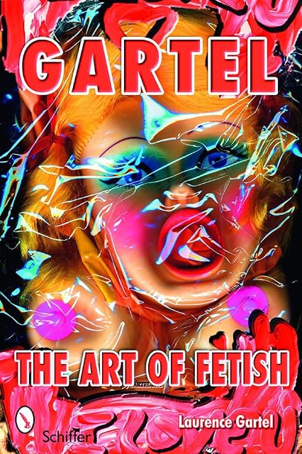 Gartel: The Art of Fetish: The Art of Fetish