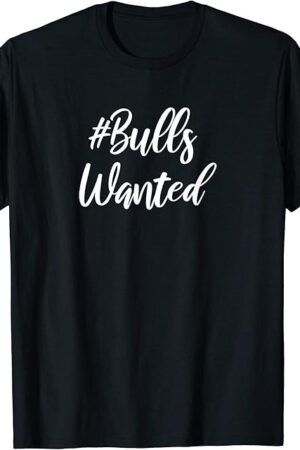 Cuckold Fetish - Bulls Wanted T-Shirt