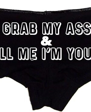 Grab My Ass Panties for WomenFlirty Booty Shorts Romantic Cotton Lingerie Gift for Her, Cheeky Cute Underwear