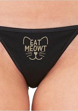 Eat Meowt Cute Suggestive Kitten Cat Face Lick Me Slutty Black String Thong Adult Flirty Fun