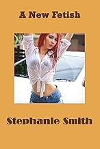 A New Fetish (Justin Carter Amber Erotica)