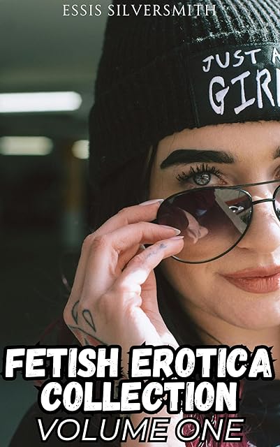 Fetish Erotica: Volume One