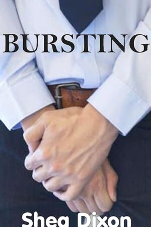 Bursting: Desperate: Book One