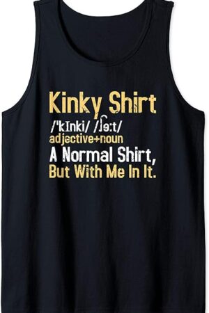 Kinky Shirt BDSM Sexy Fetish DDLG Submissive Dominant Tank Top