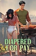Diapered For Pay [ABDL Age Play]