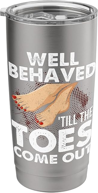 Foot fetishist Feet Lover foot fetish toe sucker Stainless Steel Insulated Tumbler