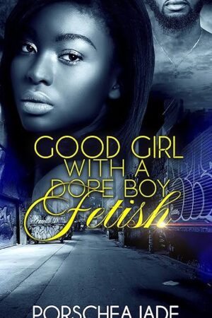 Good Girl with a Dope Boy Fetish