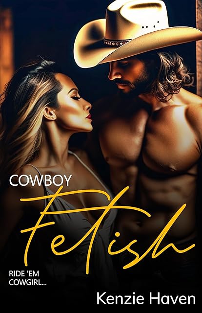 Cowboy Fetish: Ride 'Em Cowgirl: A Fetish Hotel Story (The Fetish Hotel)