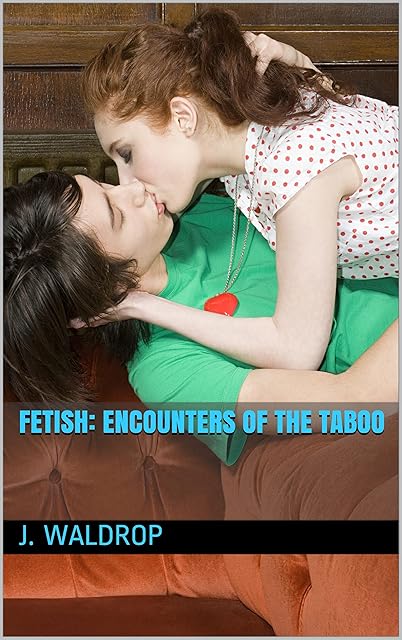 Fetish: Encounters Of The Taboo