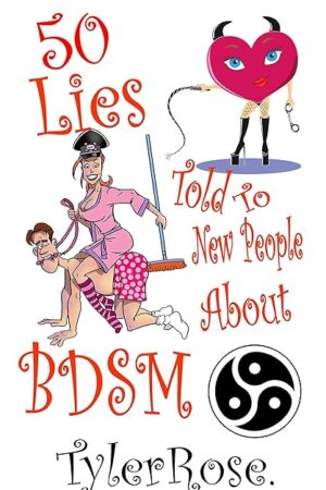 50 Lies Told to New People About BDSM