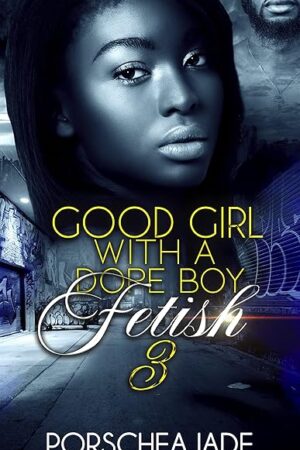 Good Girl with a Dope Boy Fetish 3