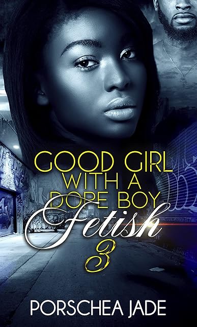 Good Girl with a Dope Boy Fetish 3