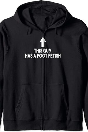 Foot Fetish Fan Club - Sexual Foot Fetishism Podophilia BDSM Zip Hoodie