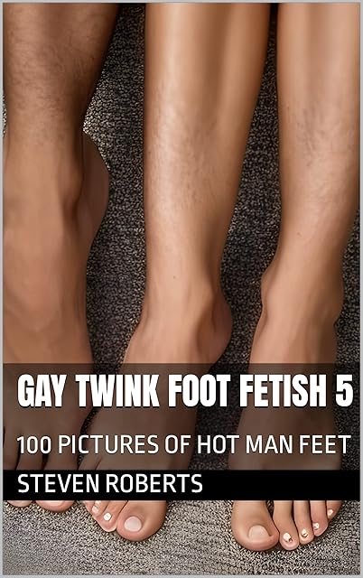 Gay Twink Foot Fetish 5: 100 Pictures of Hot Man Feet (Male Foot Fetish Book 55)