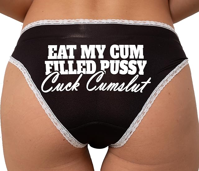 Eat My Cum Filled Pussy Cuck Cumslut Cuckold Slut Adult Design Black and White Bikini Panties